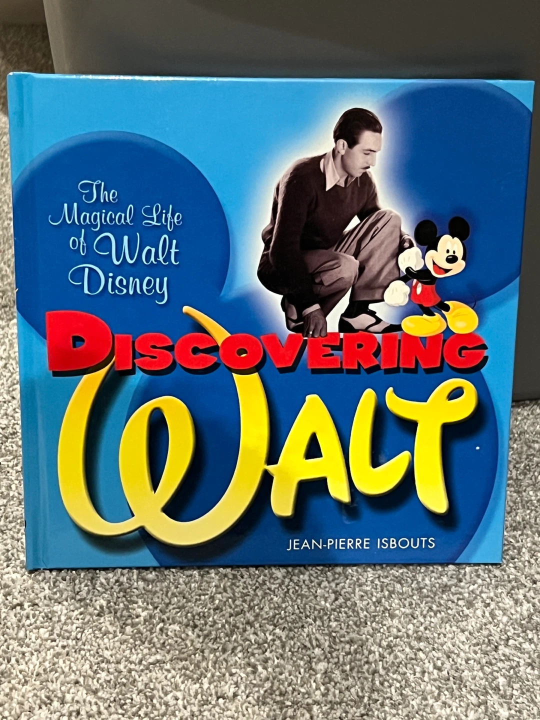 Discovering Walt: The Magical Life of Walt Disney Book
