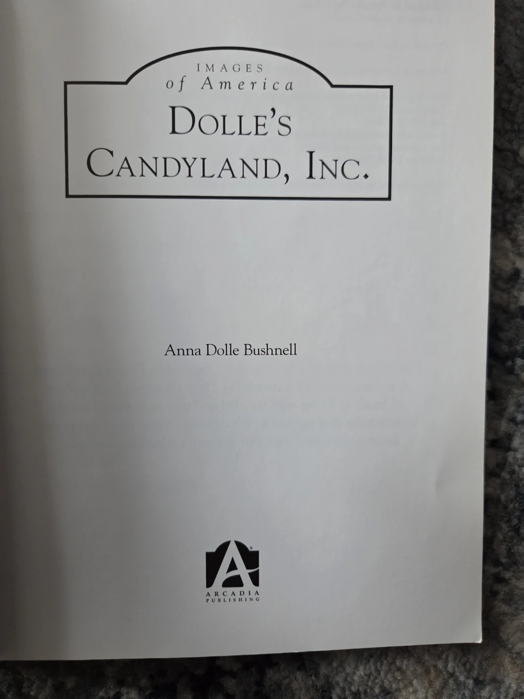 Anna Dolle Bushnell Dolle's Candyland, Inc. (Images of America) - photo 3