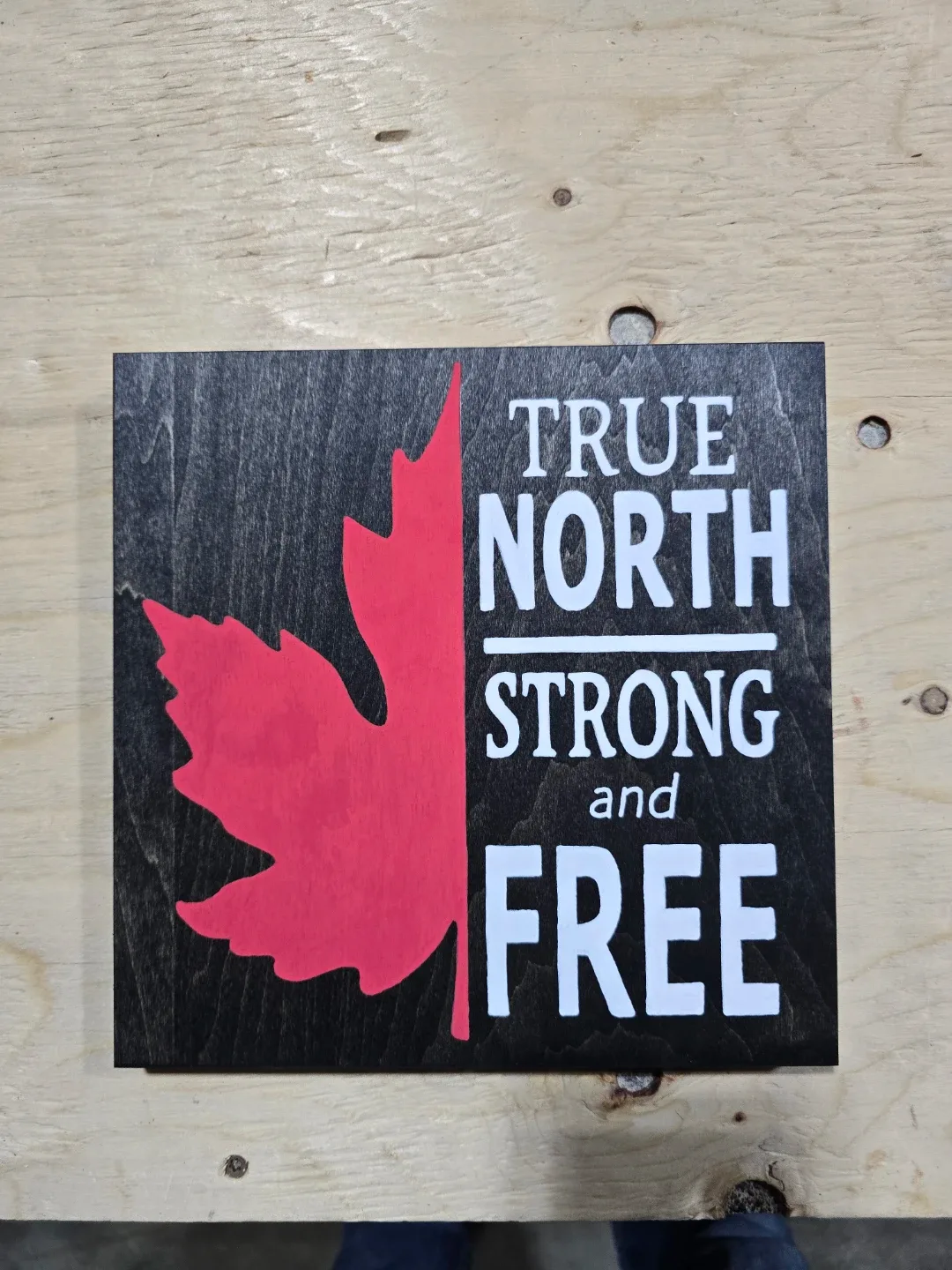 Canadian Maple Leaf Wall Art - "True North Strong & Free"