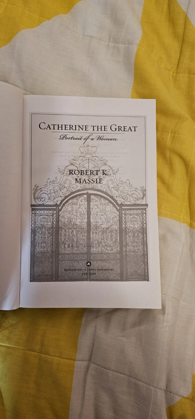 Catherine the Great: Portrait of a Woman by Robert K. Massie - photo 2