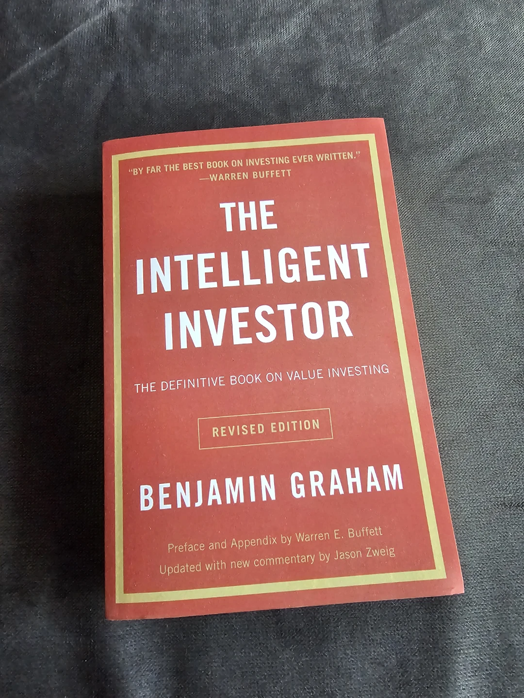 The Intelligent Investor: The Definitive Book of Value Investing