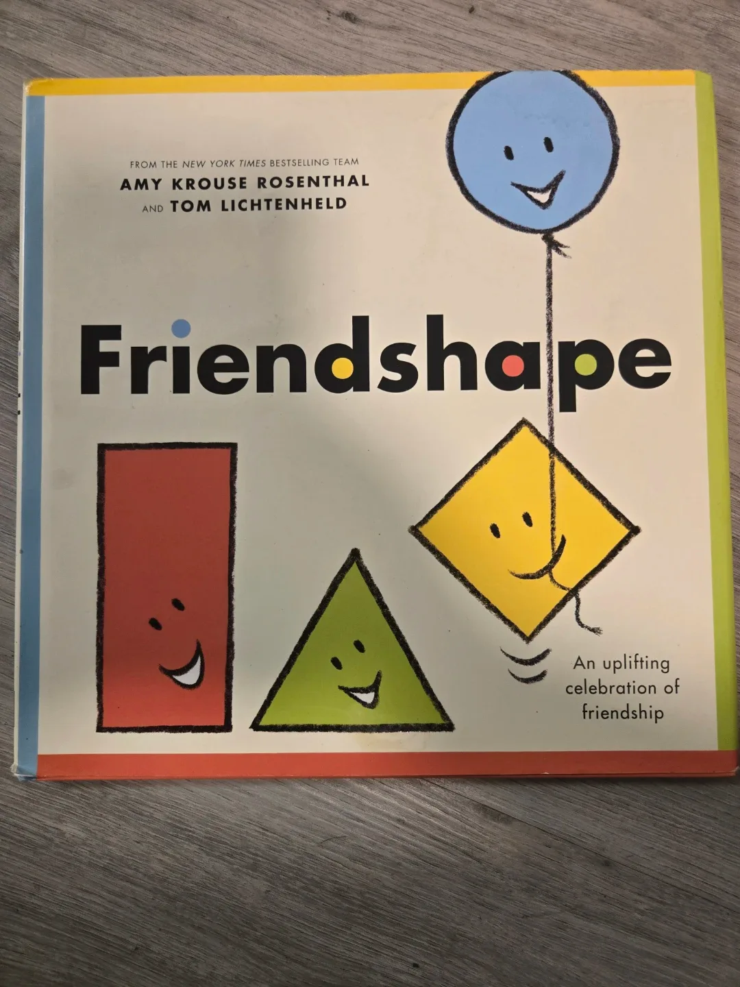 Friendshape by Amy Krouse Rosenthal & Tom Lichtenheld