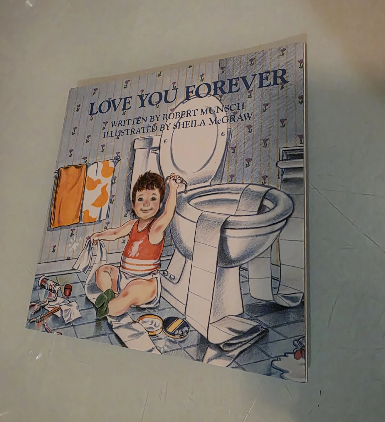 Love You Forever by Robert Munsch