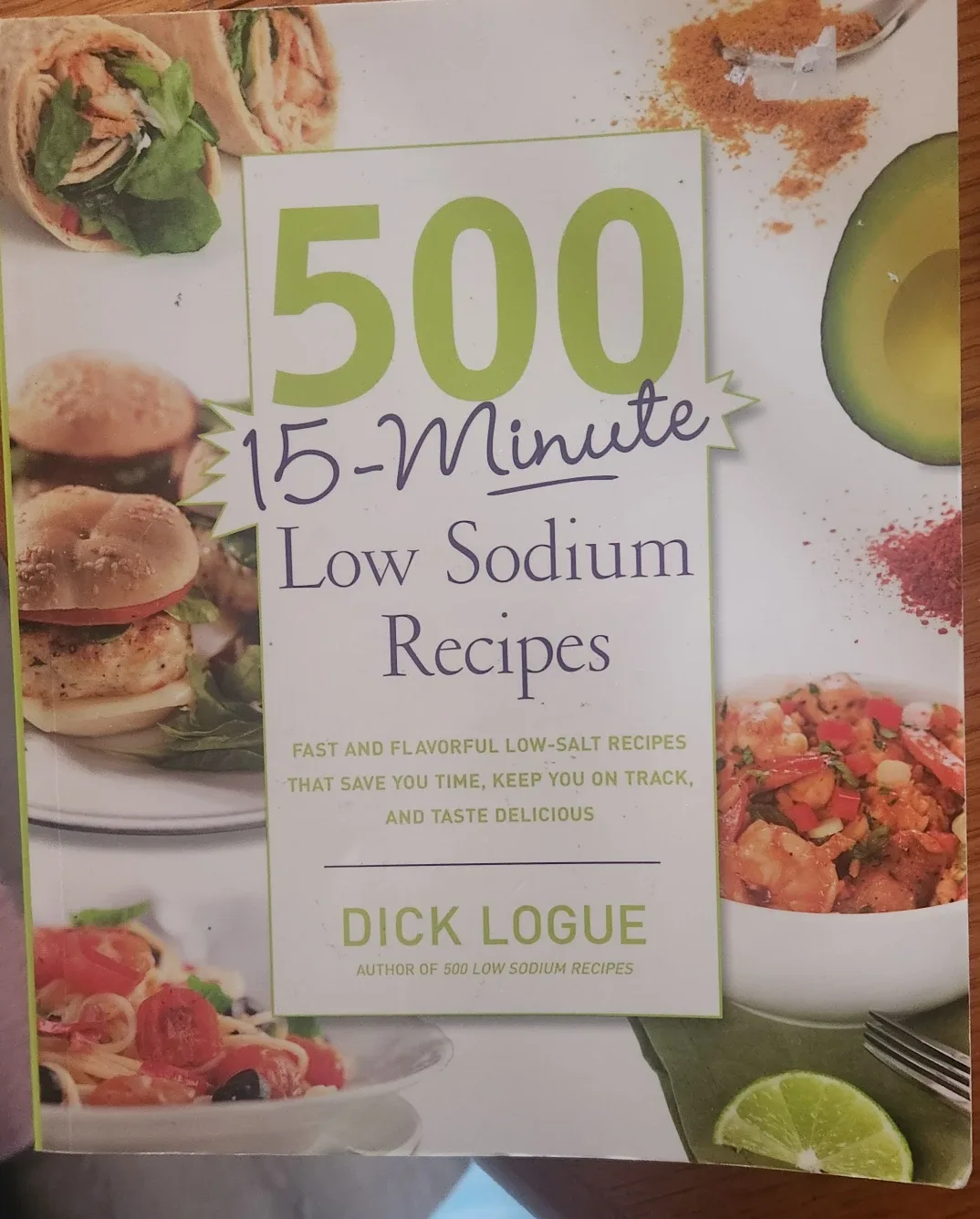 500 15-Minute Low Sodium Recipes by Dick Logue