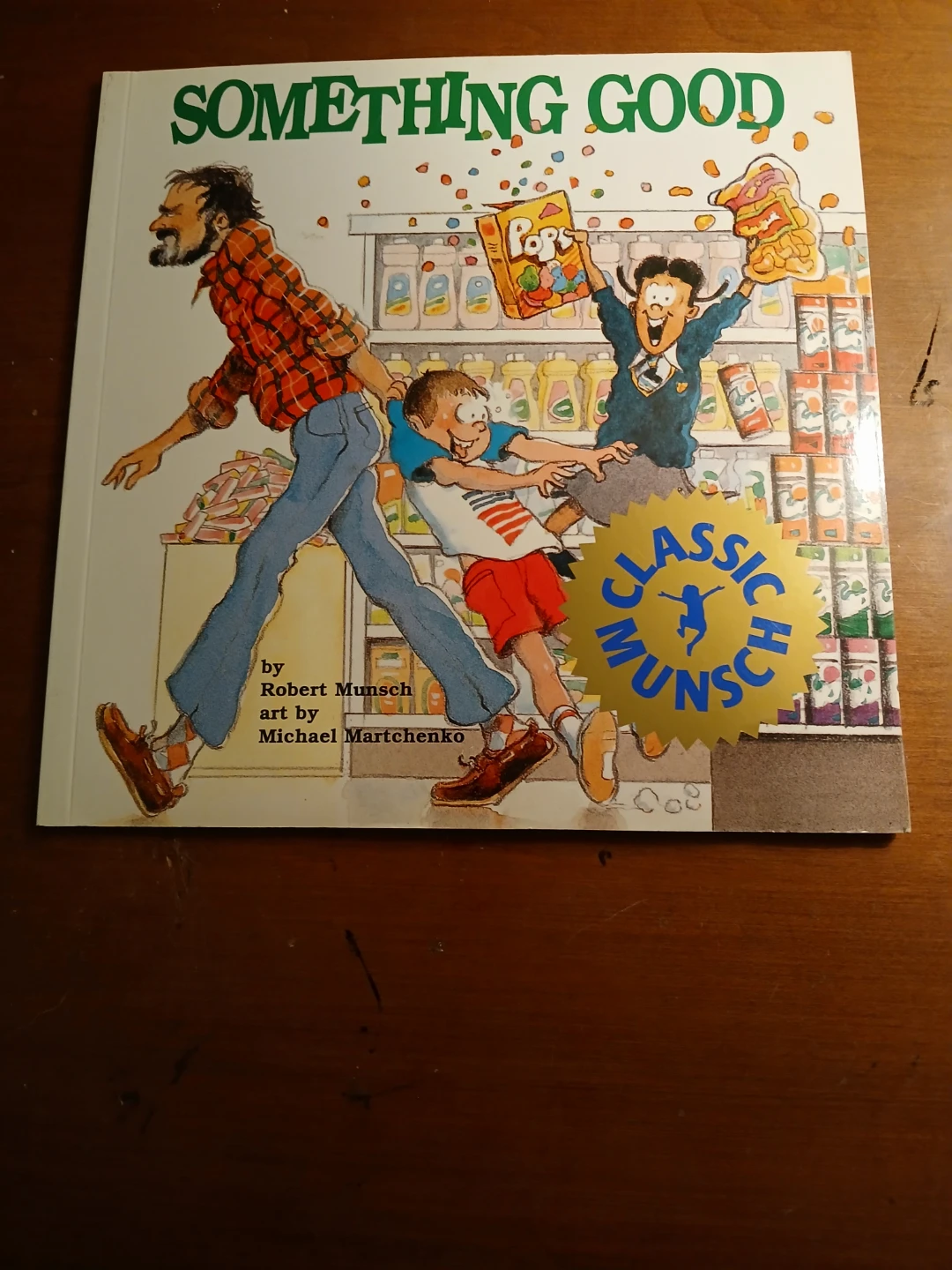 Something Good by Robert Munsch