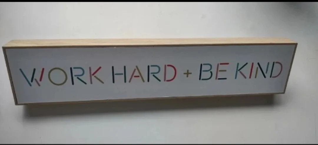 (NEW) Work Hard + Be Kind Sign #Cleanout