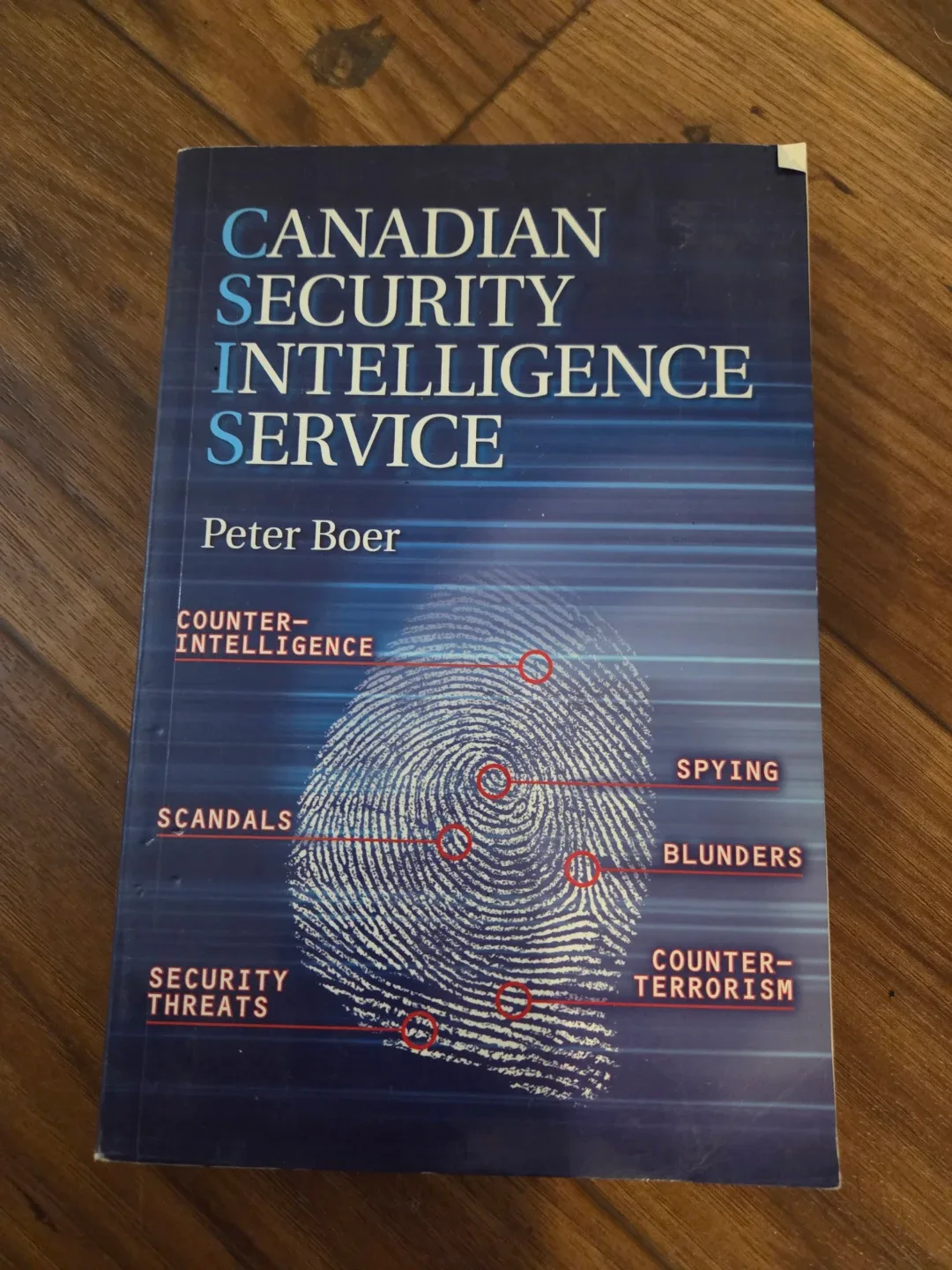 Canadian Security Intelligence Service Book by Peter Boer