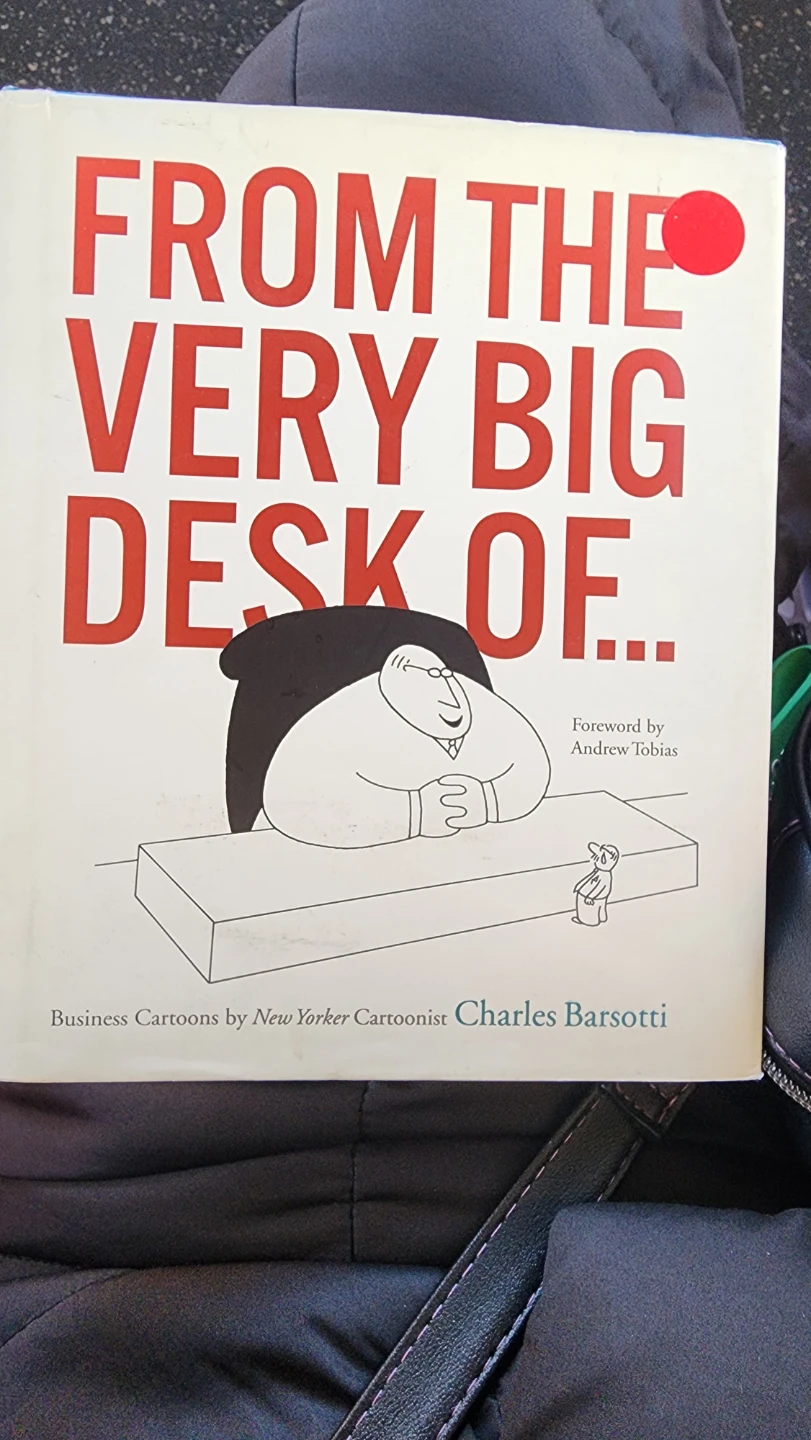 From the Very Big Desk Of... by Charles Barsotti #gifting
