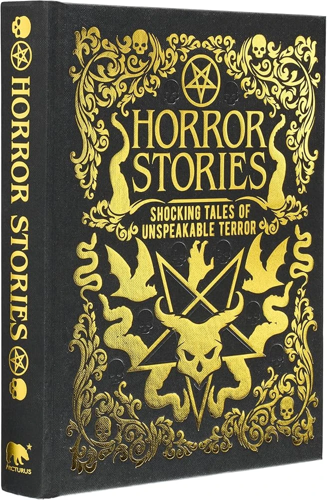Horror Stories: Shocking Tales of Unspeakable Terror Book