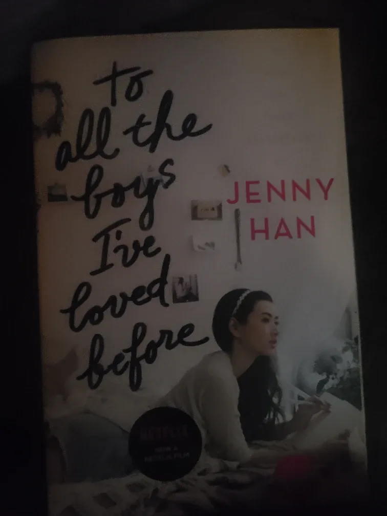To All The Boys I've Loved Before by Jenny Han
