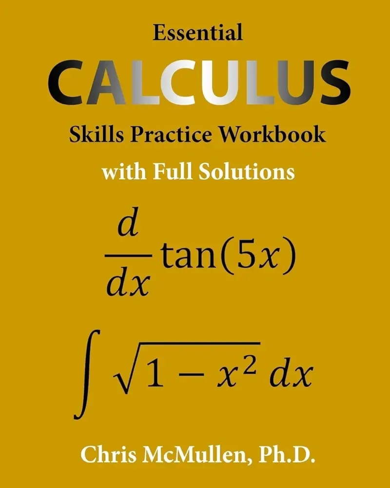 Essential Calculus Skills Practice Workbook
