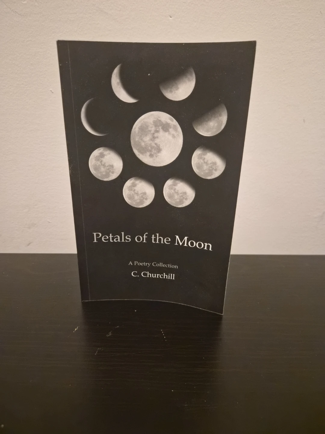 Petals of the Moon Poetry Collection by C. Churchill