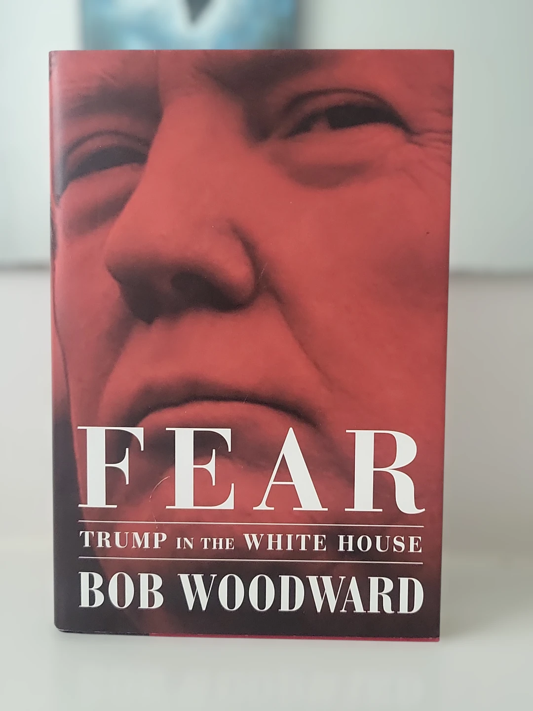 Fear: Trump in the White House by Bob Woodward - photo 5