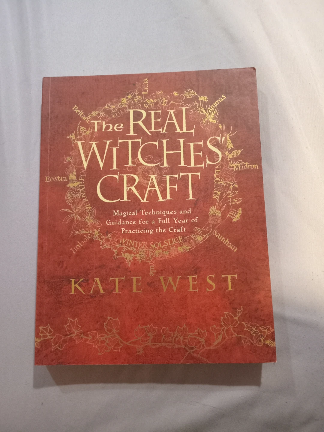 The Real Witches' Craft by Kate West