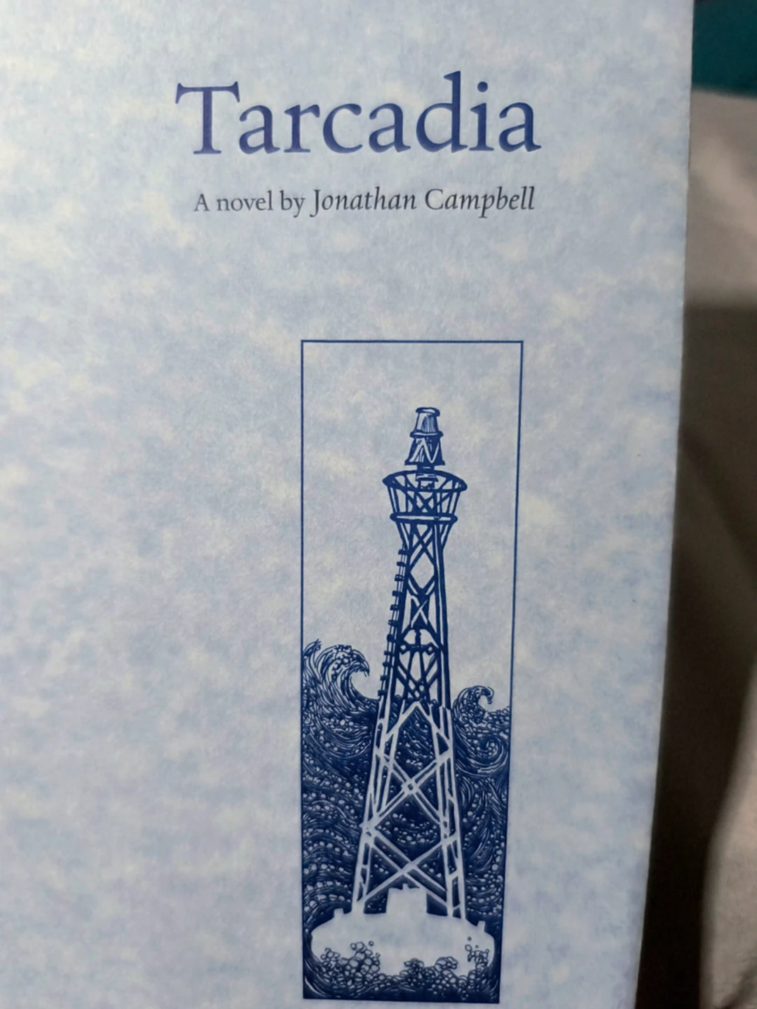 Tarcadia (novel) by Jonathan Campbell. Softcover - photo 2