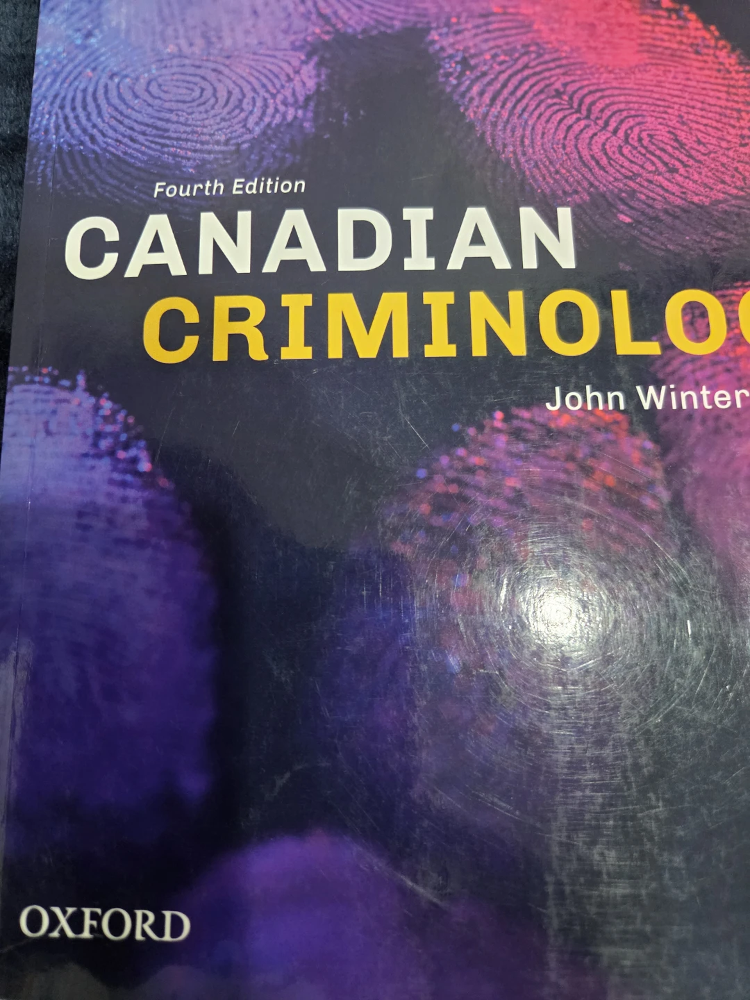 CANADIAN CRIMINOLOGY FOURTH EDITION JOHN WINTERDYK