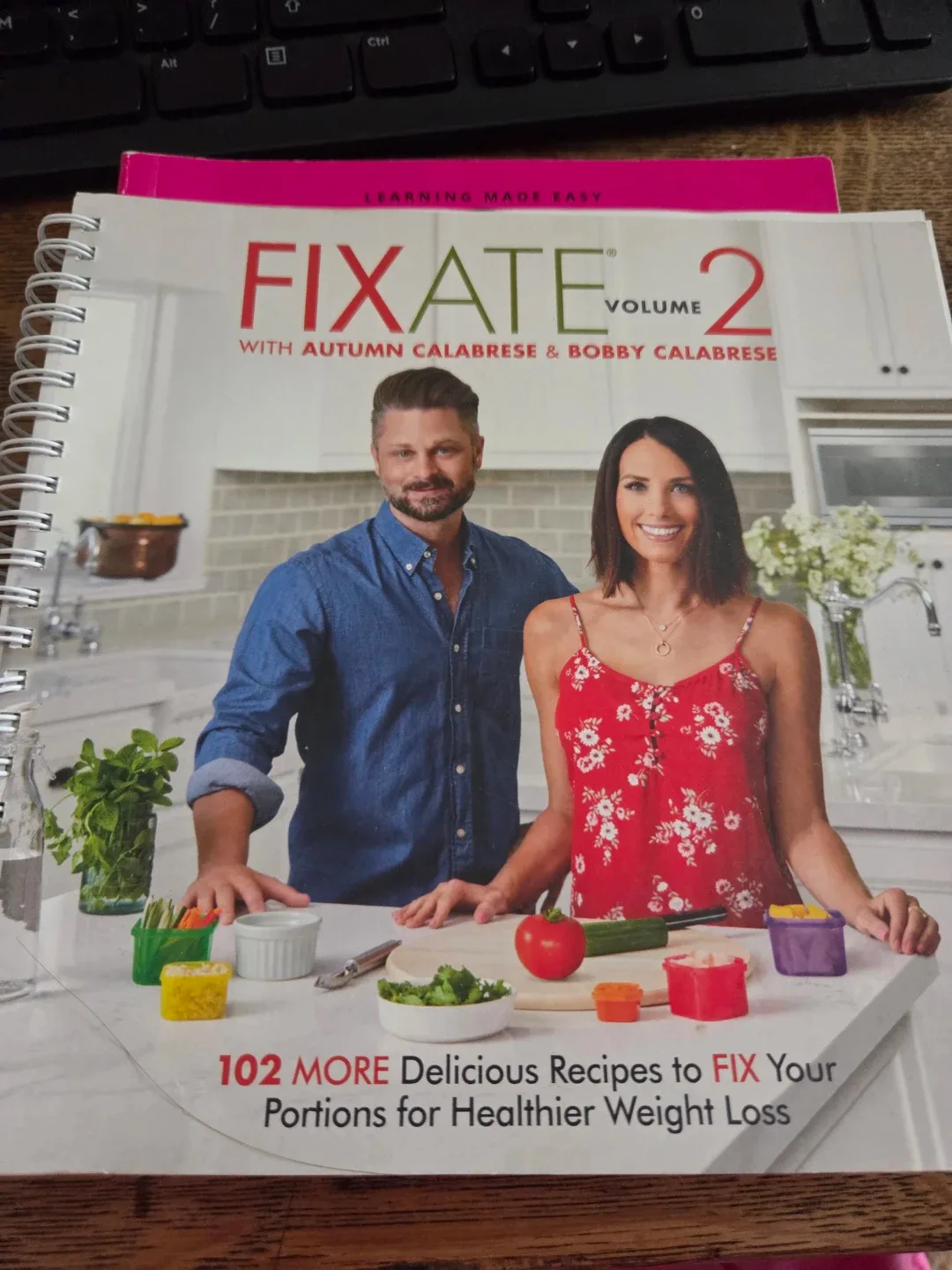 Fixate Volume 2 Cookbook by Autumn & Bobby Calabrese