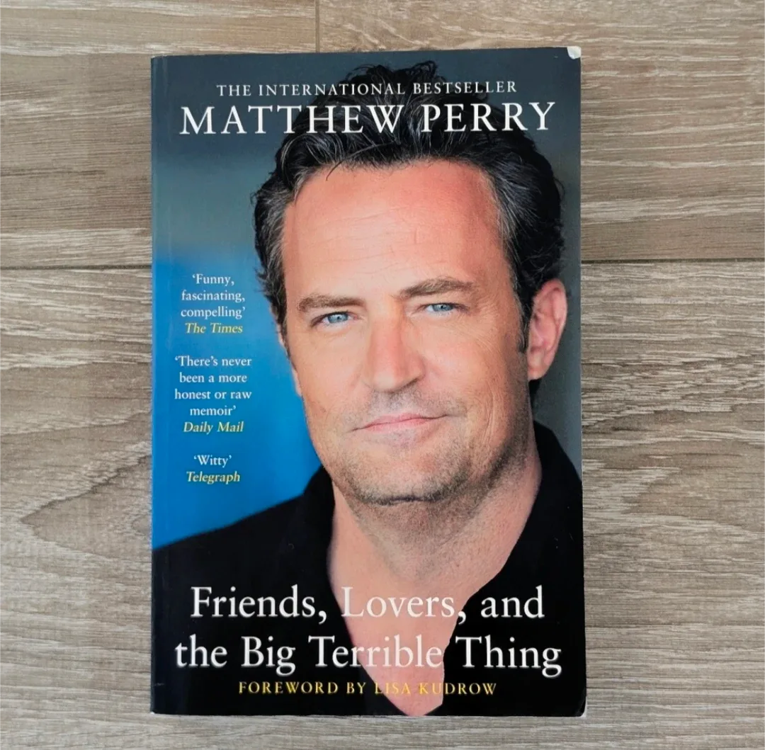 Friends, Lovers, and the Big Terrible Thing by Matthew Perry