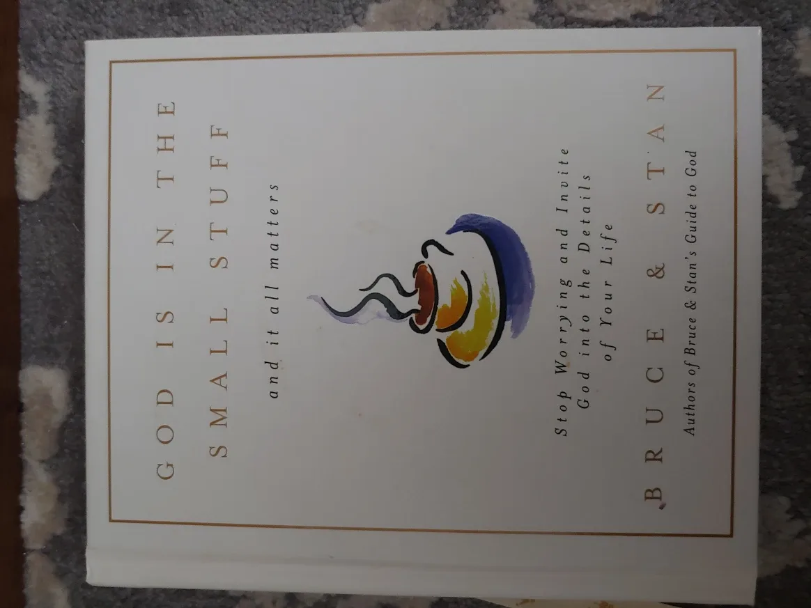 God Is In The Small Stuff by Bruce & Stan #Cleanout
