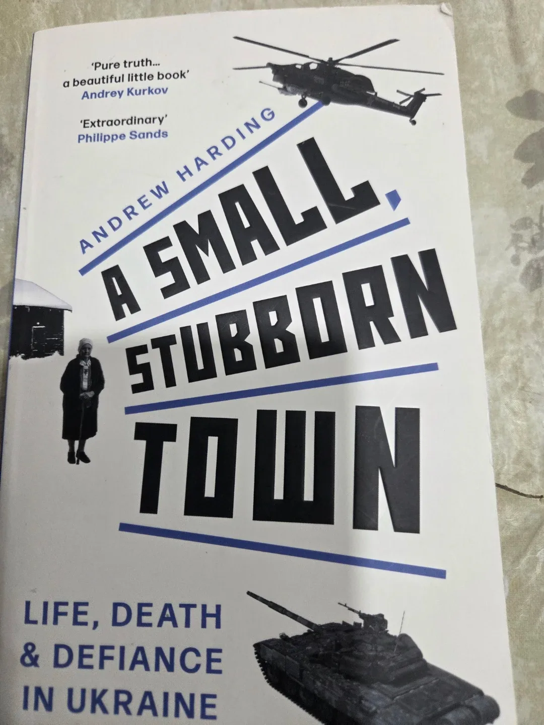 A SMALL STUBBORN TOWN ANDREW HARDING