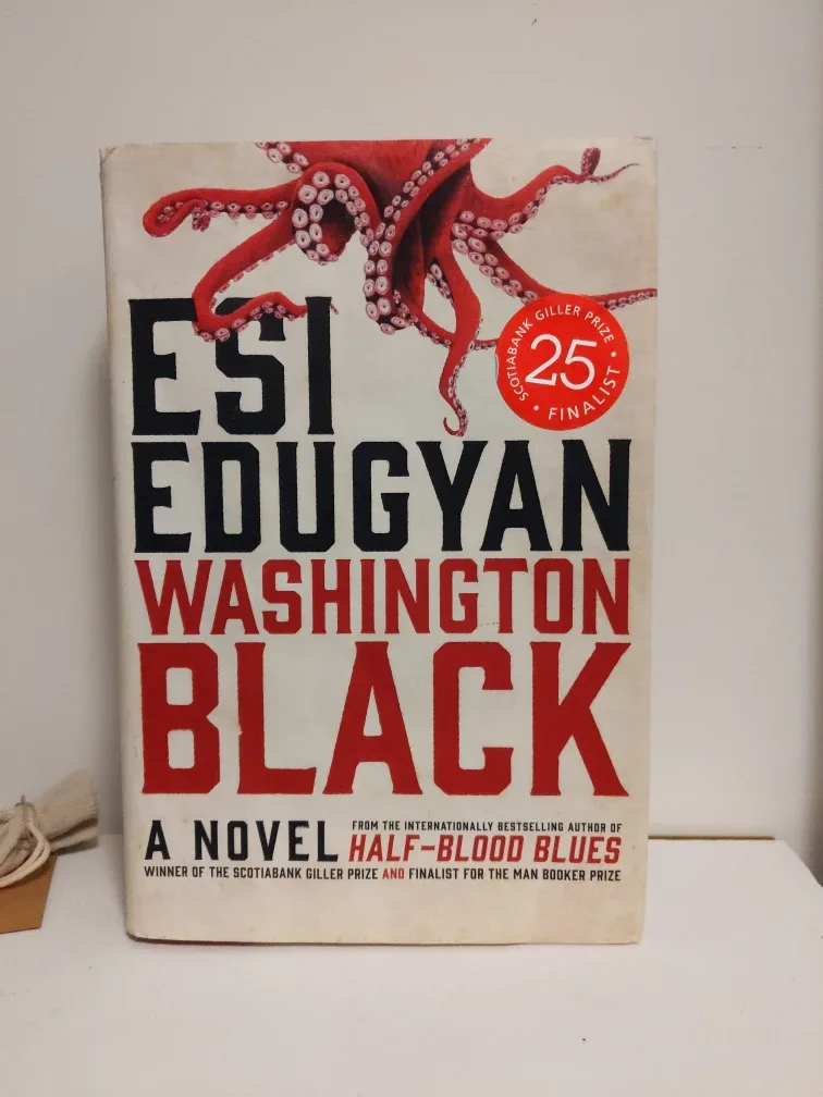 Washington Black by ESI Edugyan; SIGNED 1st/1st (Hardcover)