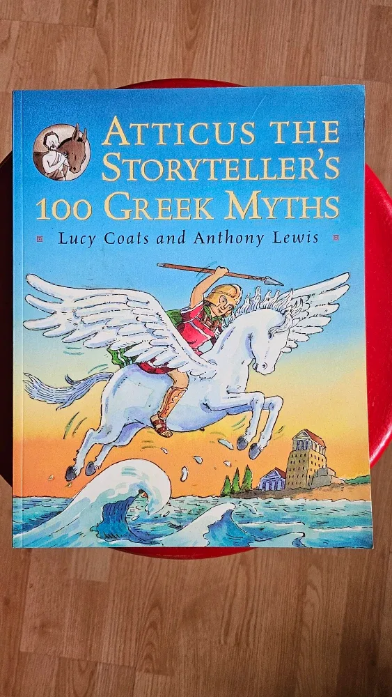 Atticus the Storyteller's 100 Greek Myths Book