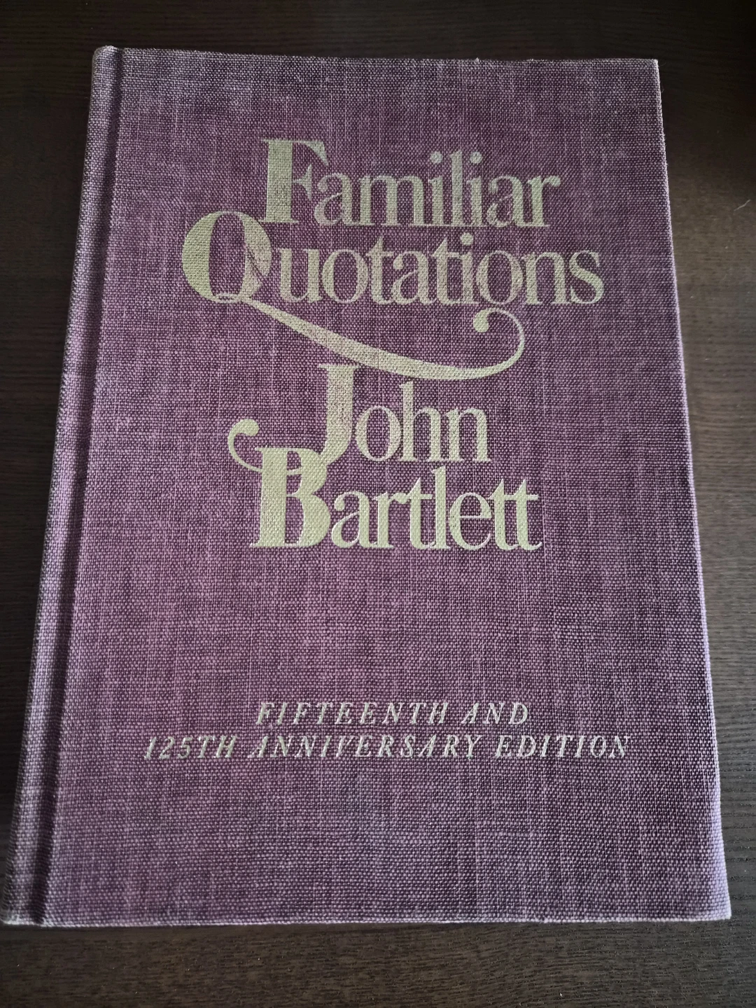 Familiar Quotations by John Bartlett