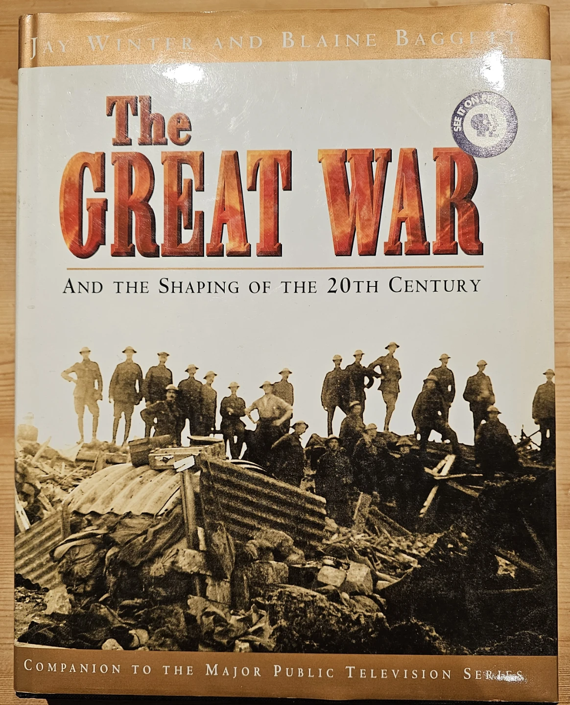 The Great War And The Shaping of the 20th Century Book