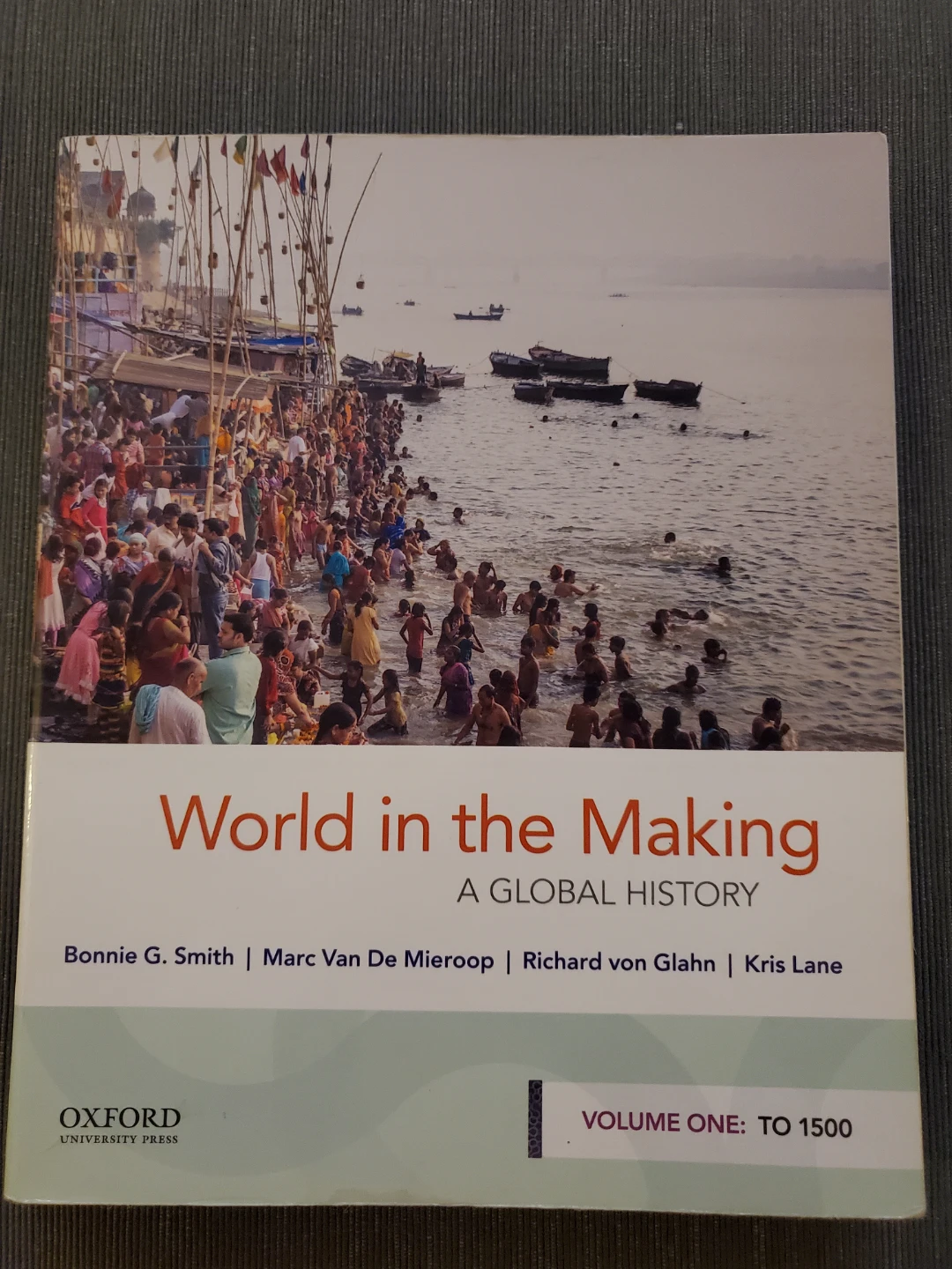 World in the Making: A Global History, Volume One