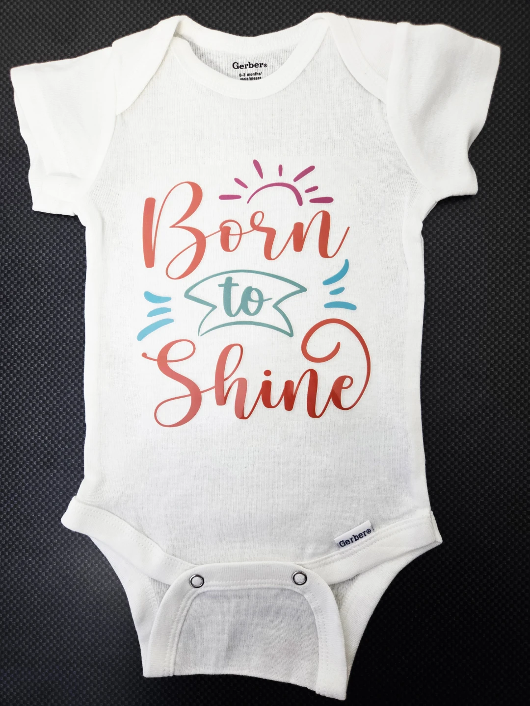 Custom 0-3 Months Bodysuit - Born to Shine