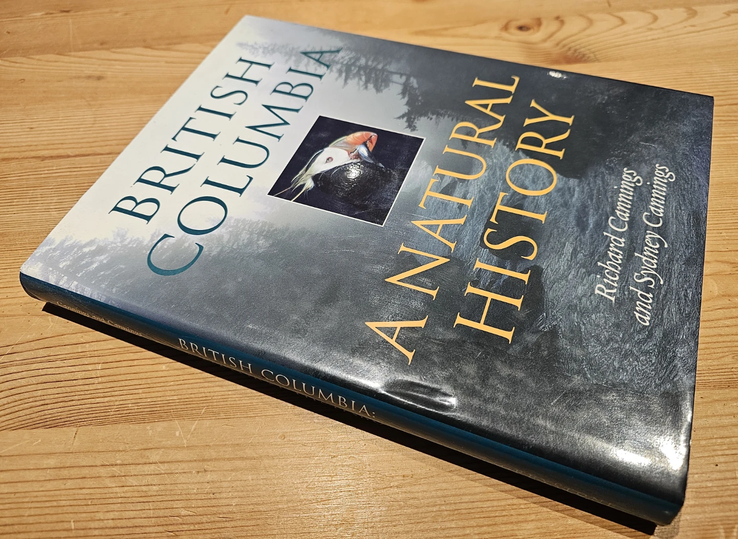 British Columbia: A Natural History Book by Richard ... - photo 3