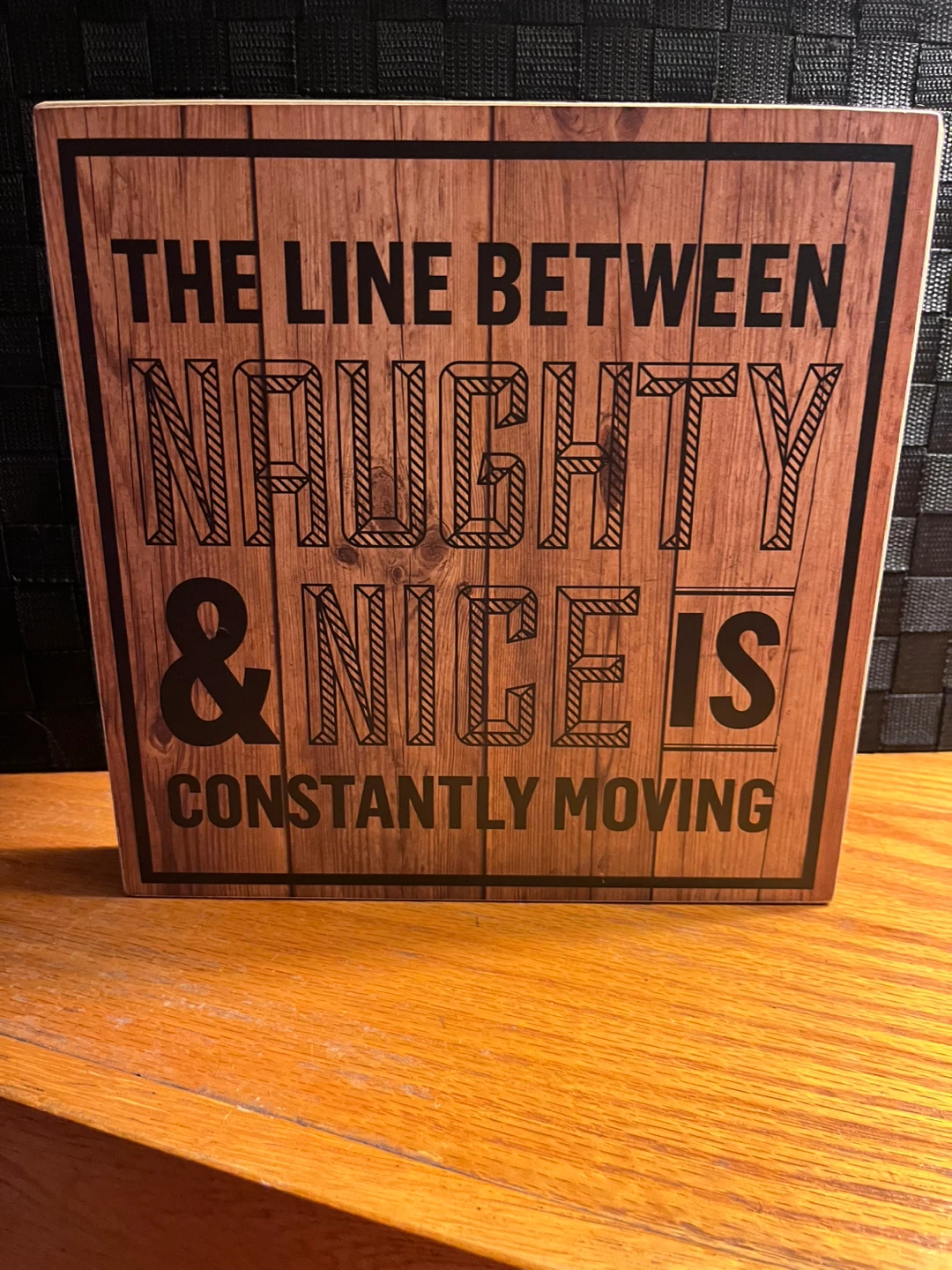 Wood Sign - Naughty & Nice