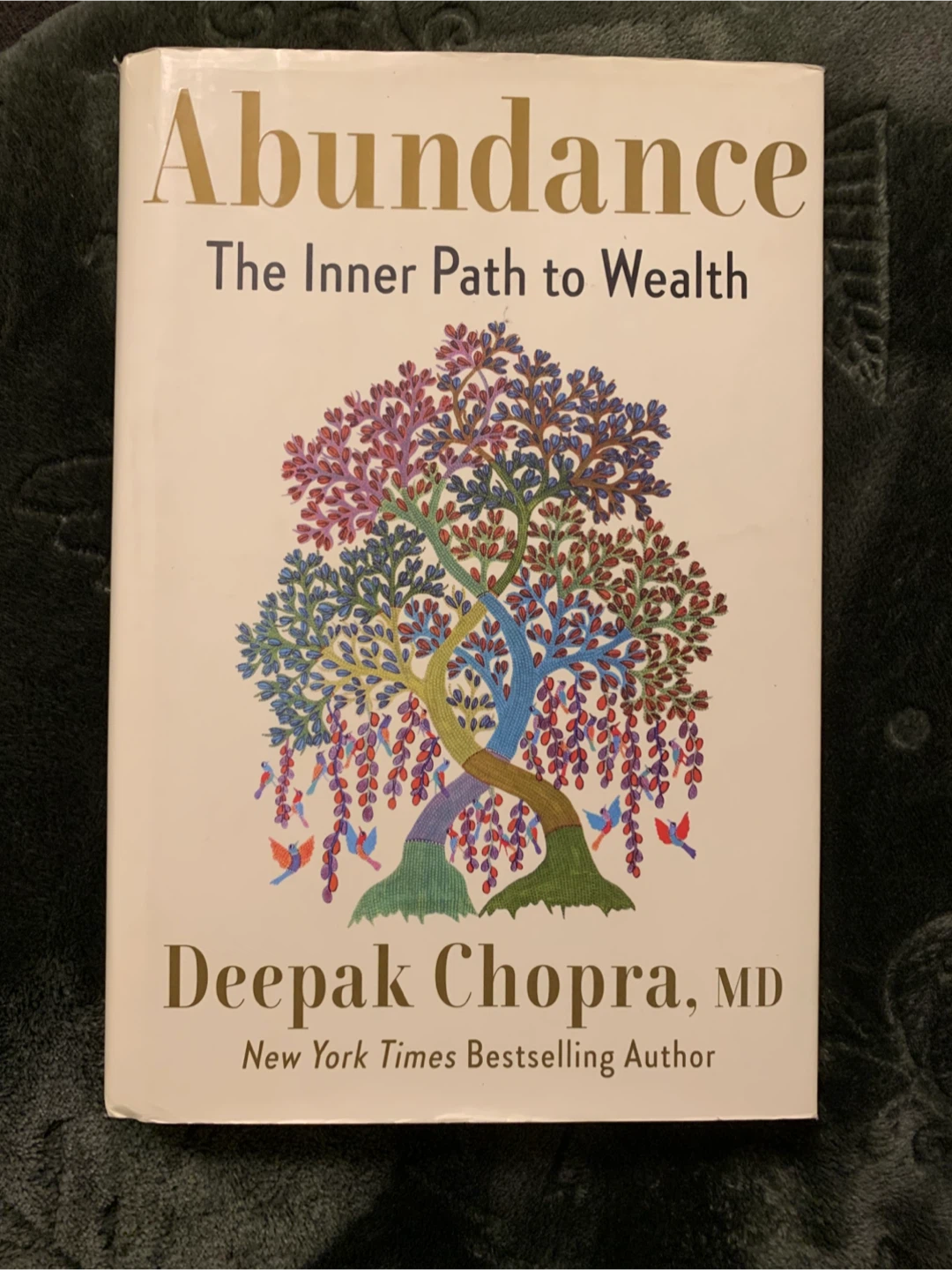Abundance: The Inner Path to Wealth by Deepak Chopra