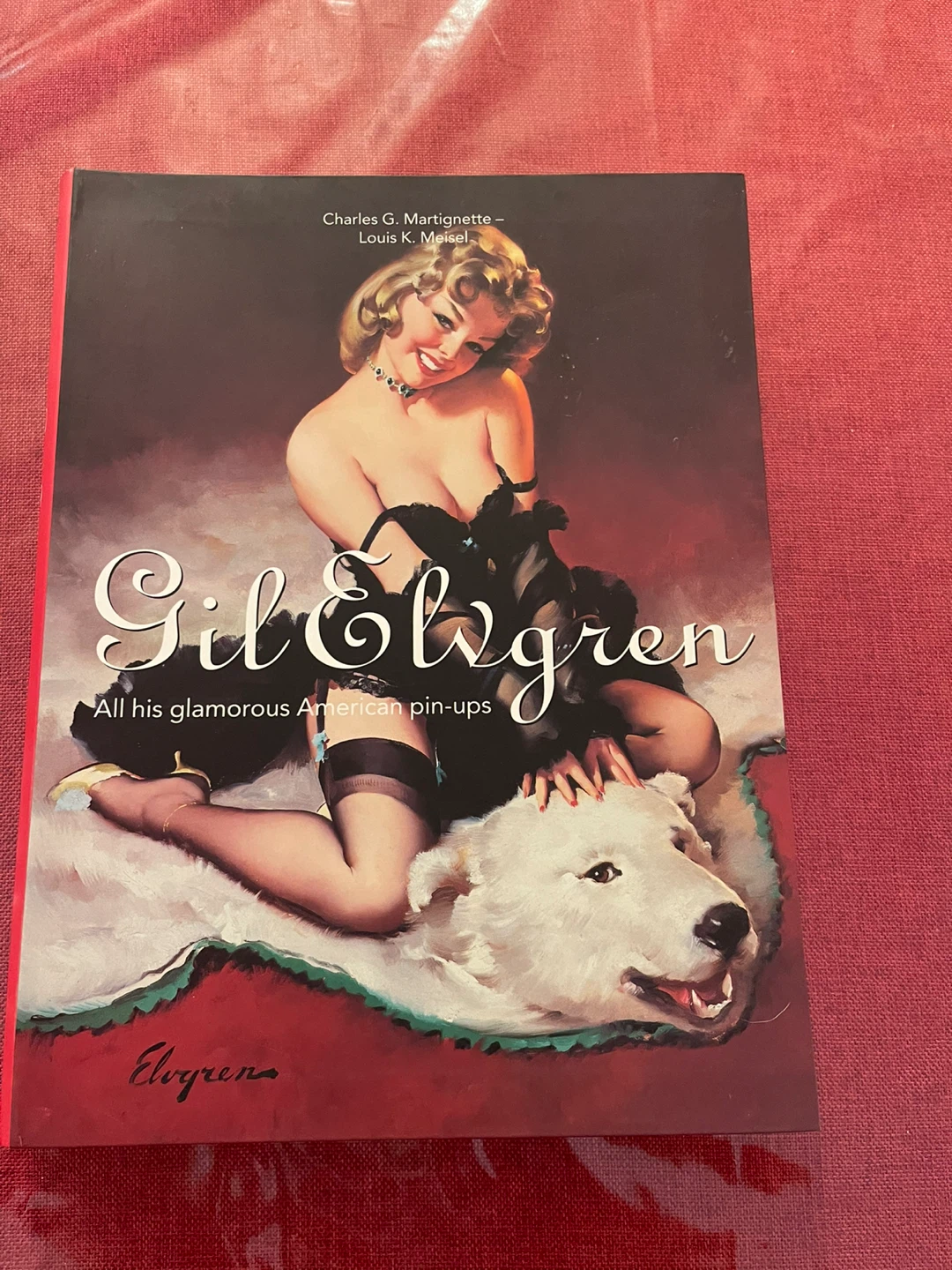 Gil Elvgren: All His Glamorous Pin Ups Book