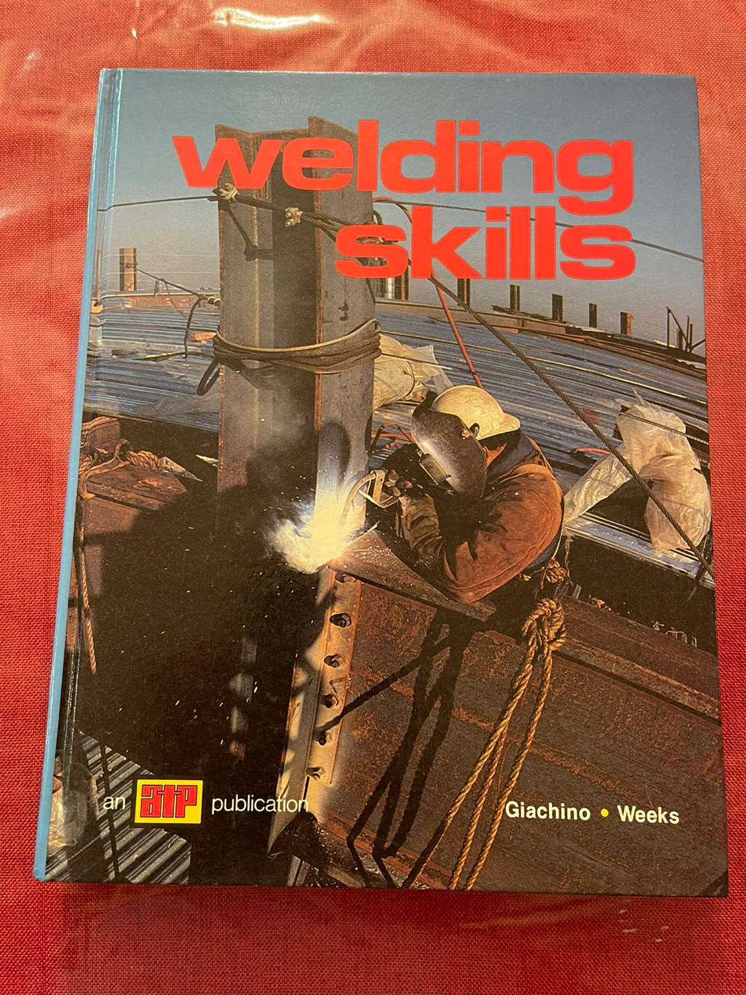 Welding Skills by Giachino & Weeks