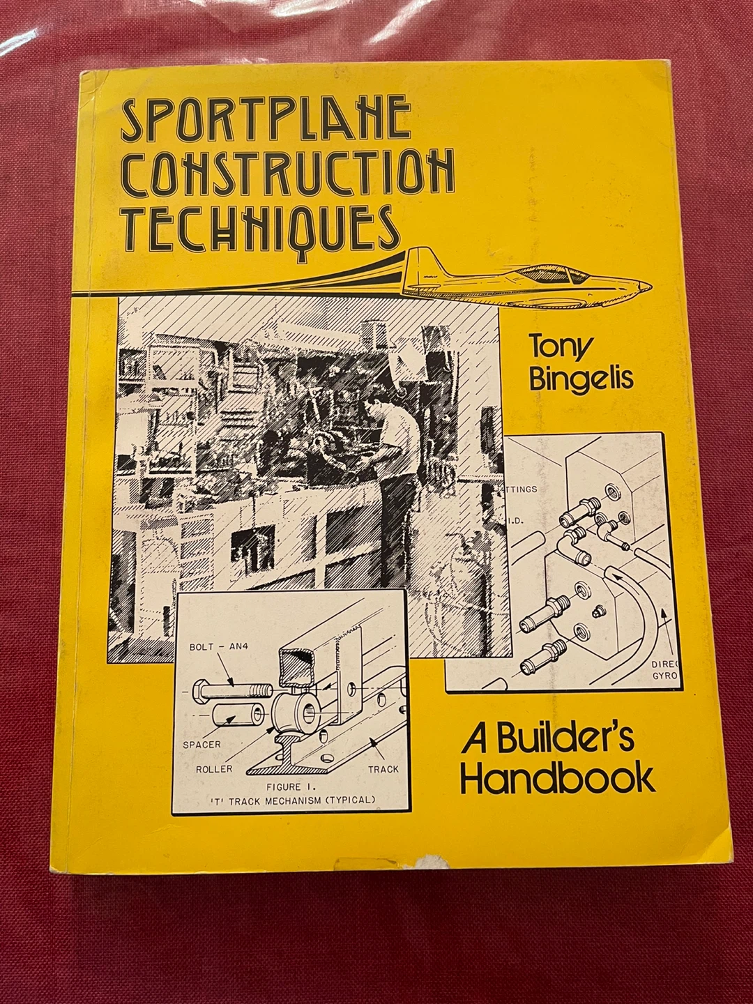 Sportplane Construction Techniques by Tony Bingelis