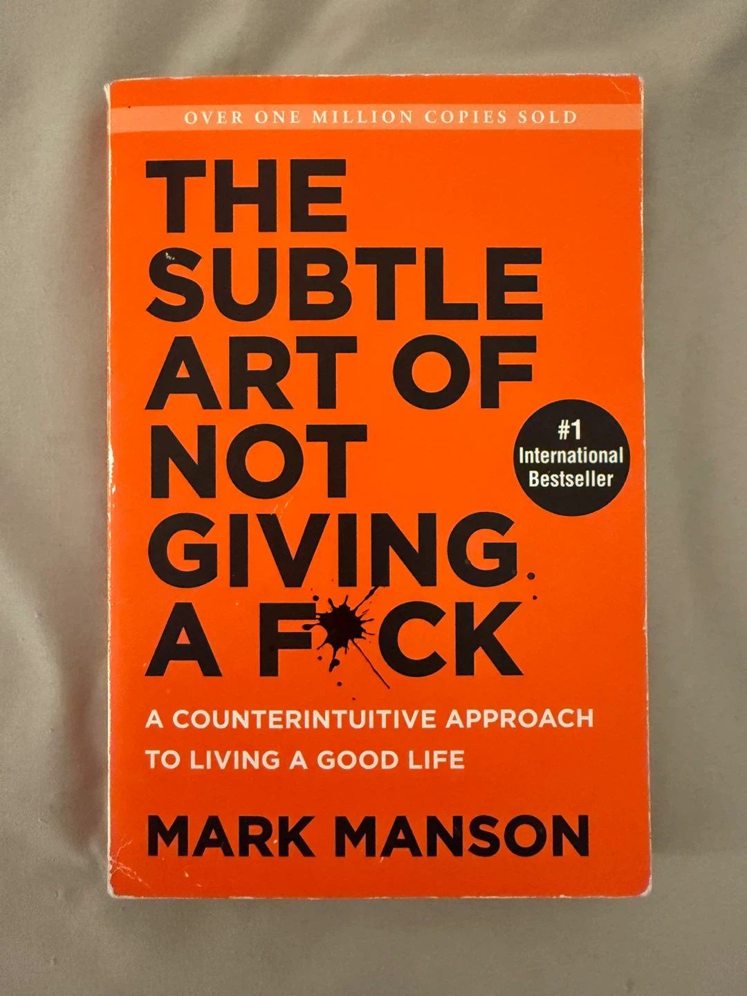 The Subtle Art of Not Giving a F*ck by Mark Manson