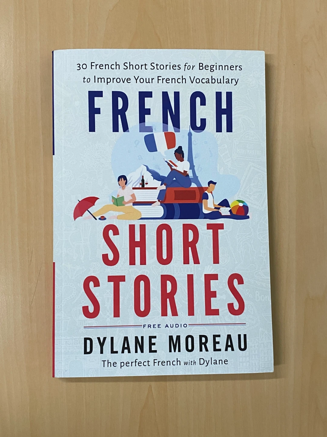 French Short Stories for Beginners by Dylane Moreau