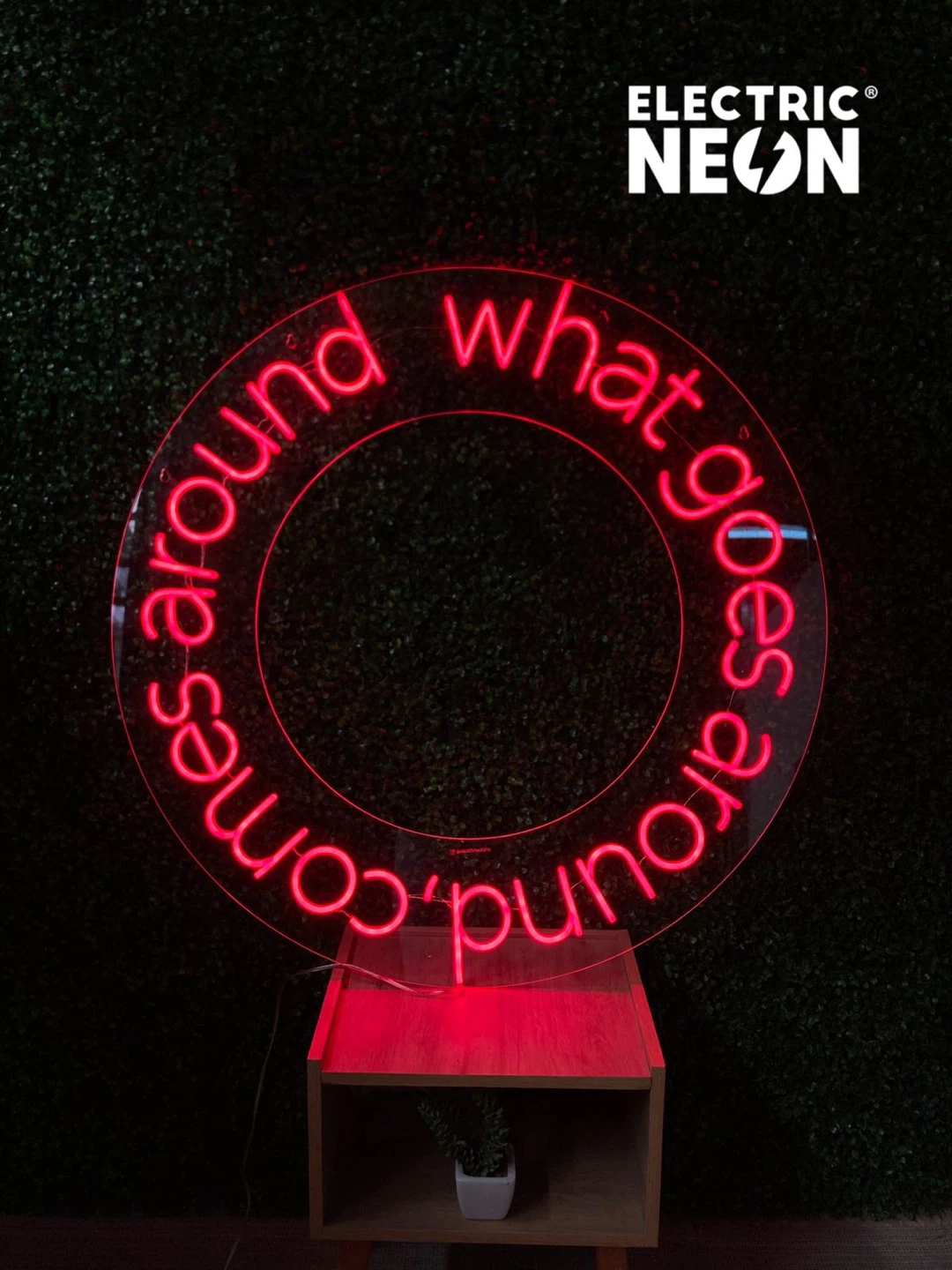 Led Neon sign What Goes Around