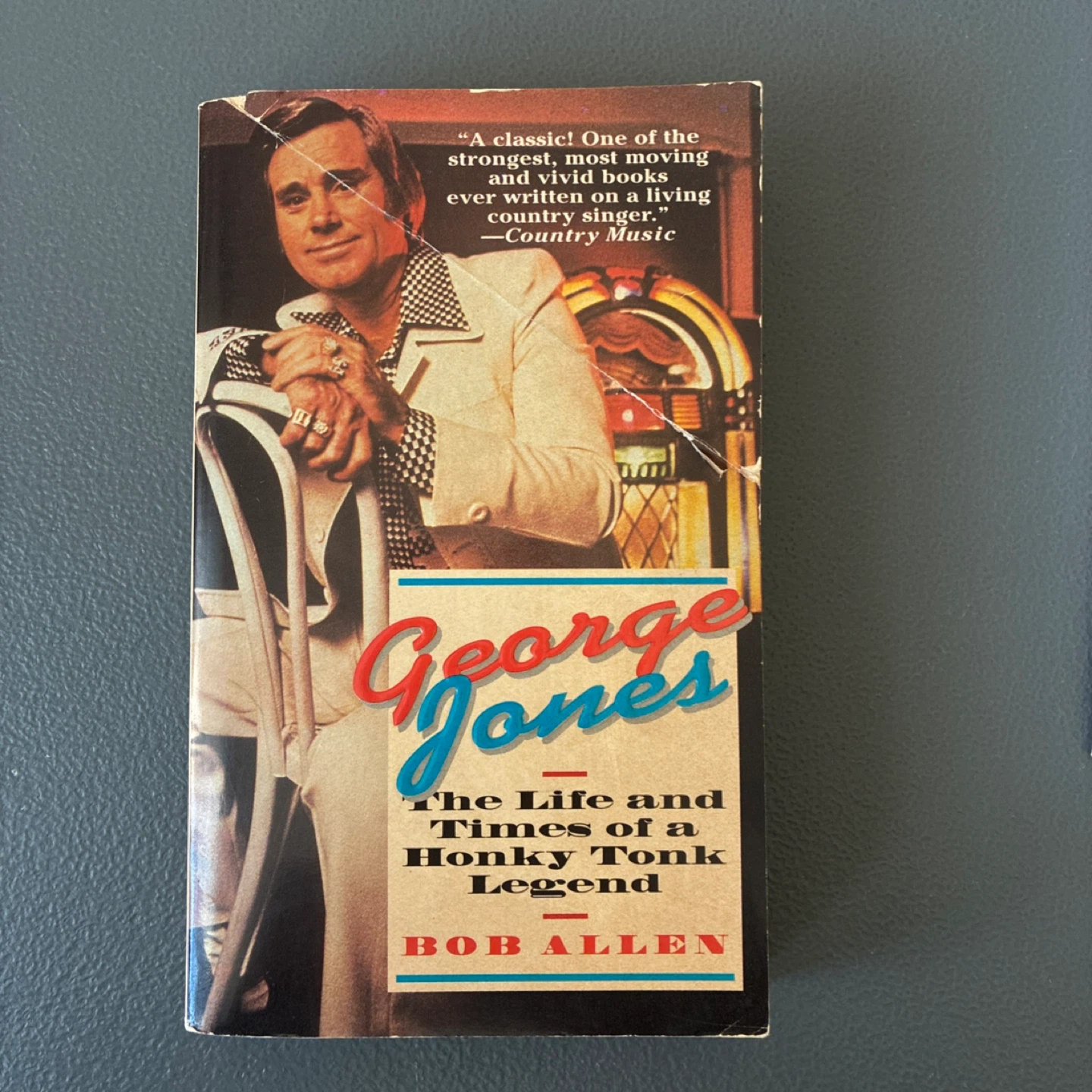 George Jones: The Life and Times of a Honky Tonk Legend