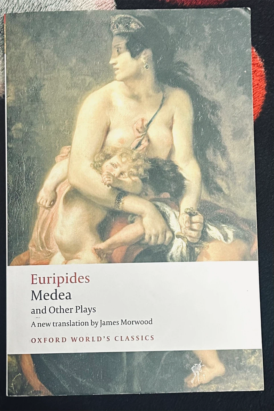Euripides Medea and Other Plays - Oxford Classics