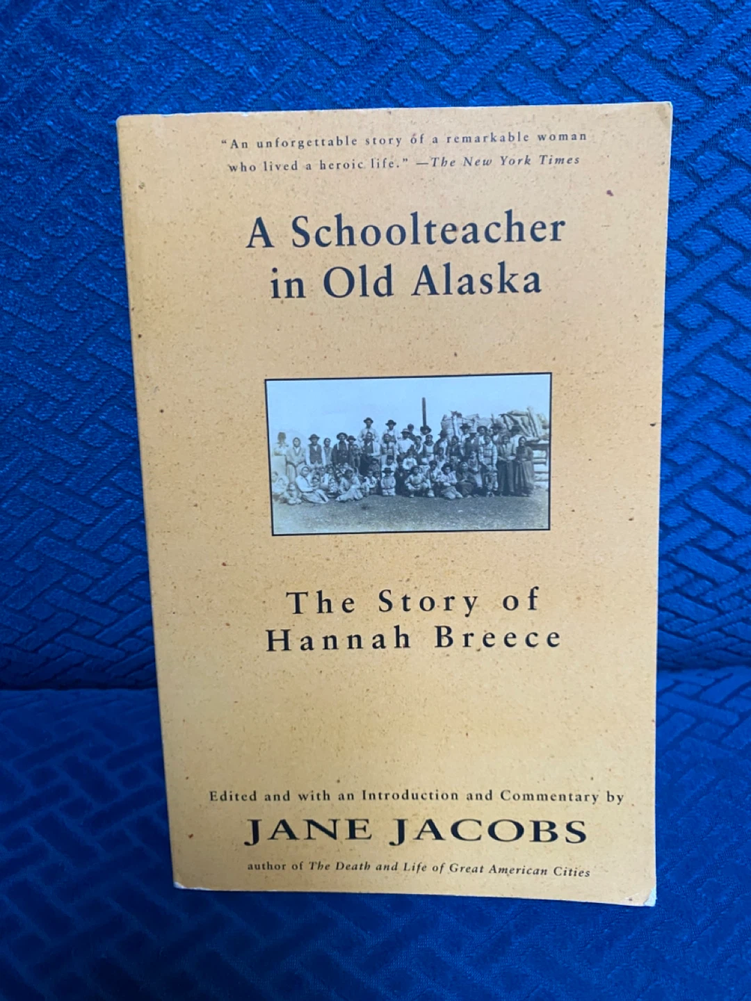 A Schoolteacher in Old Alaska by Hannah Breece