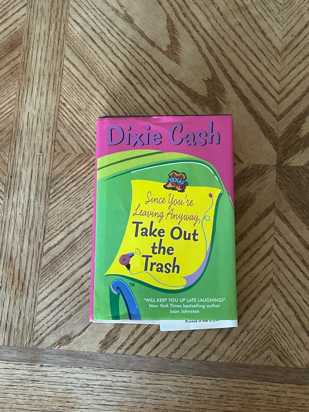 "Since You're Leaving Anyway, Take Out the Trash" Book