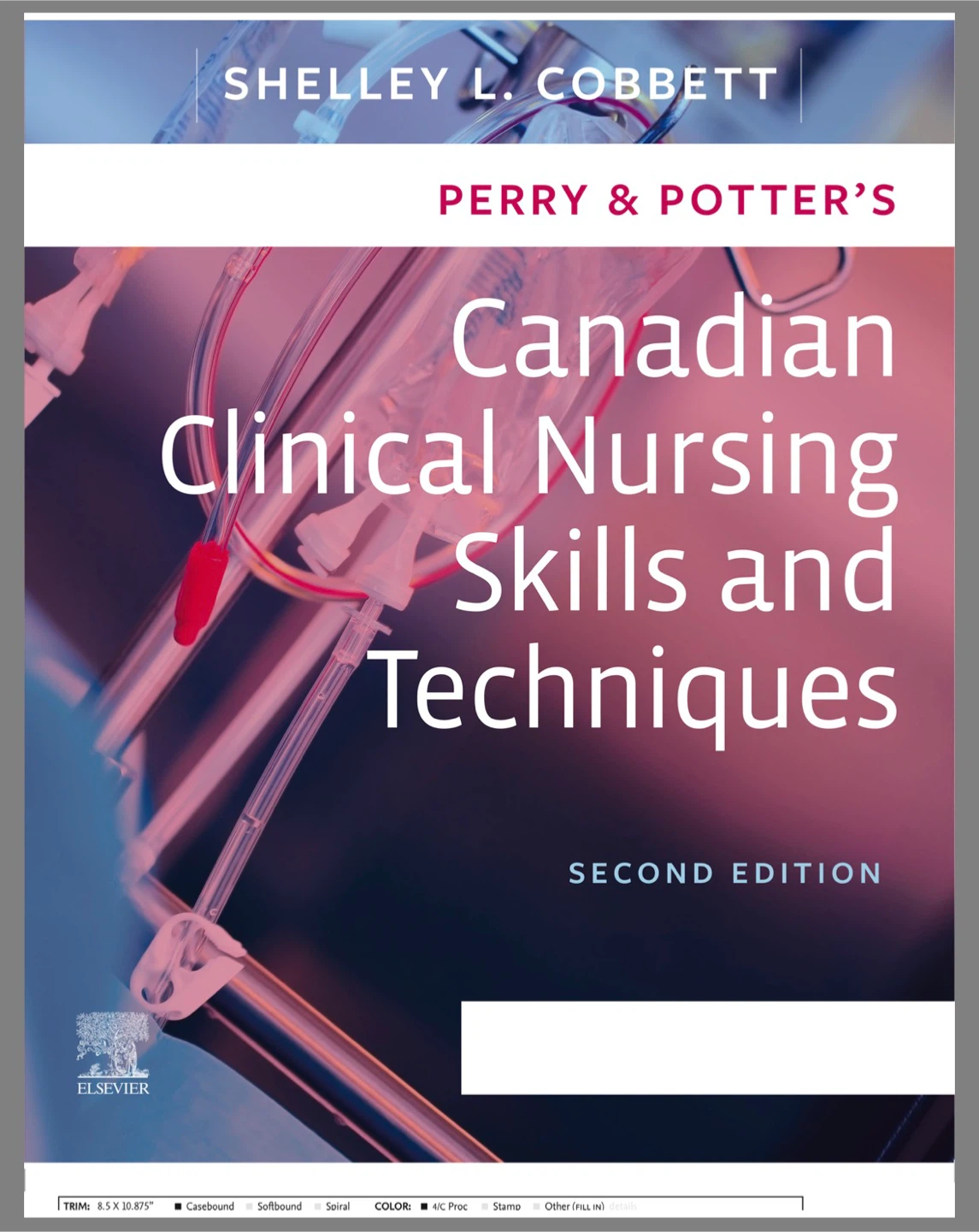 Canadian Clinical Nursing Skills and Techniques