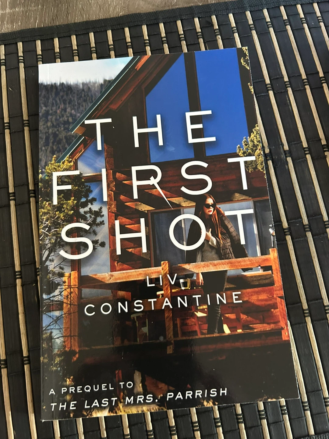 The First Shot by Liv Constantine
