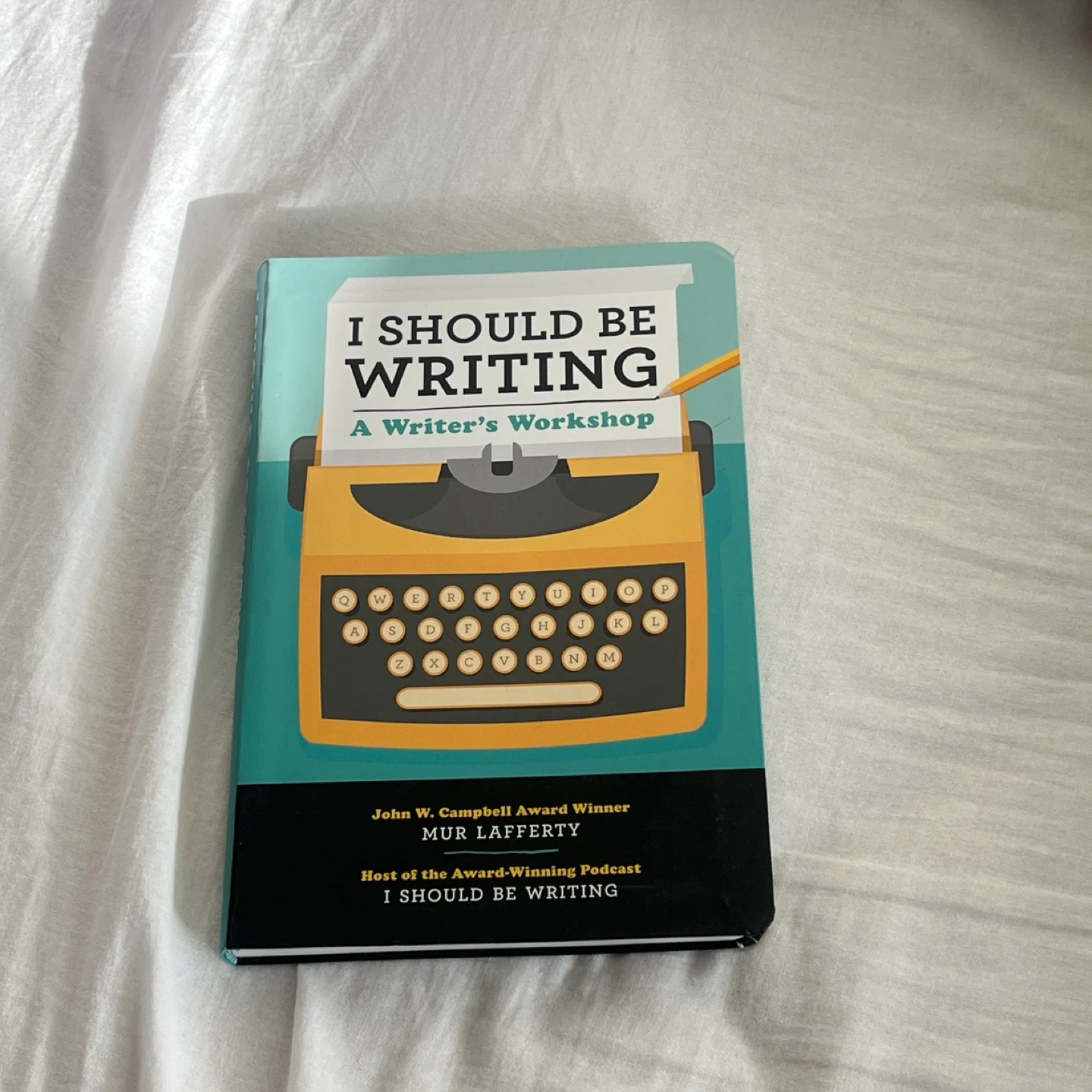 I Should Be Writing by Mur Lafferty