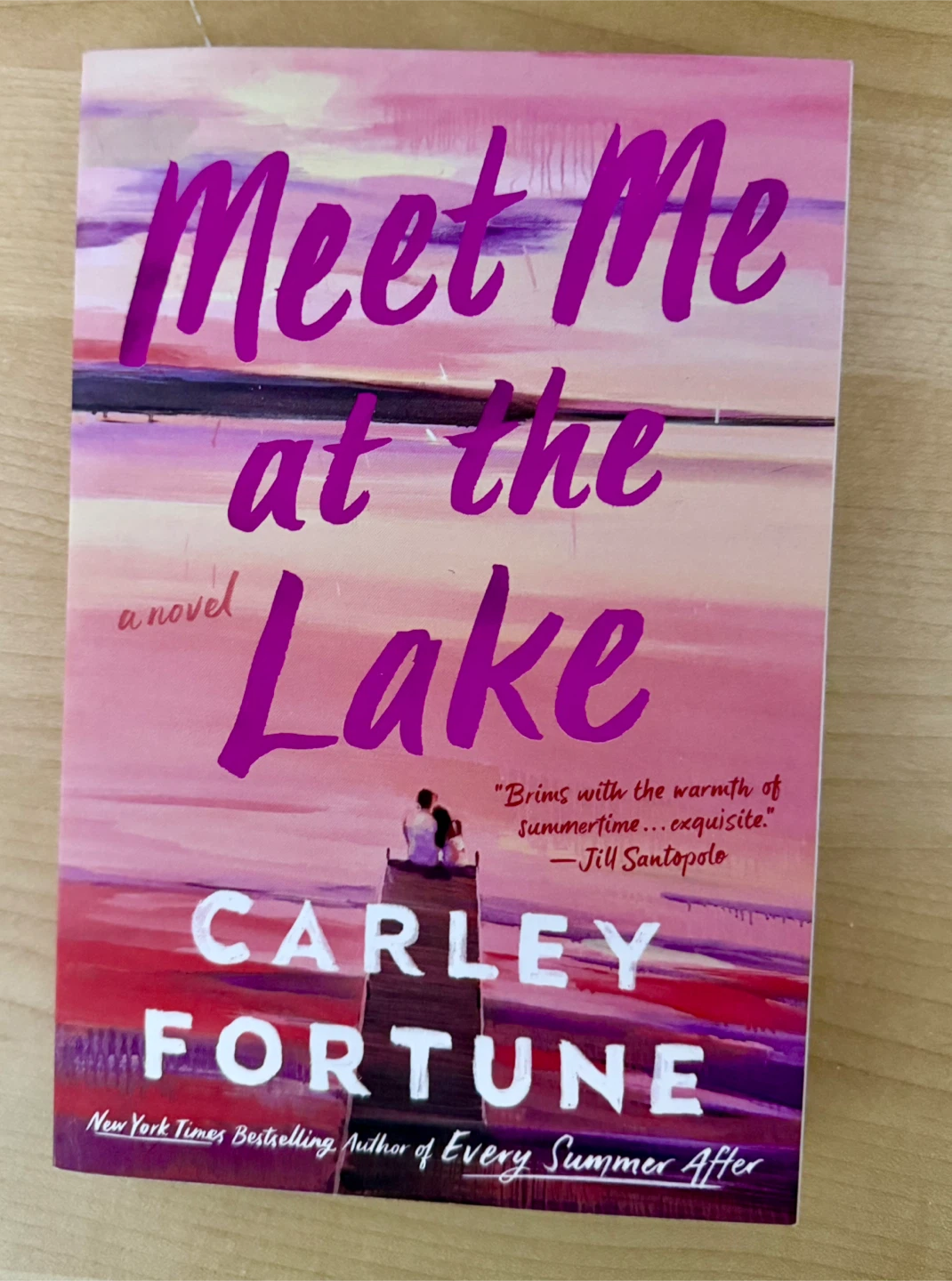 Meet Me at the Lake by Carley Fortune