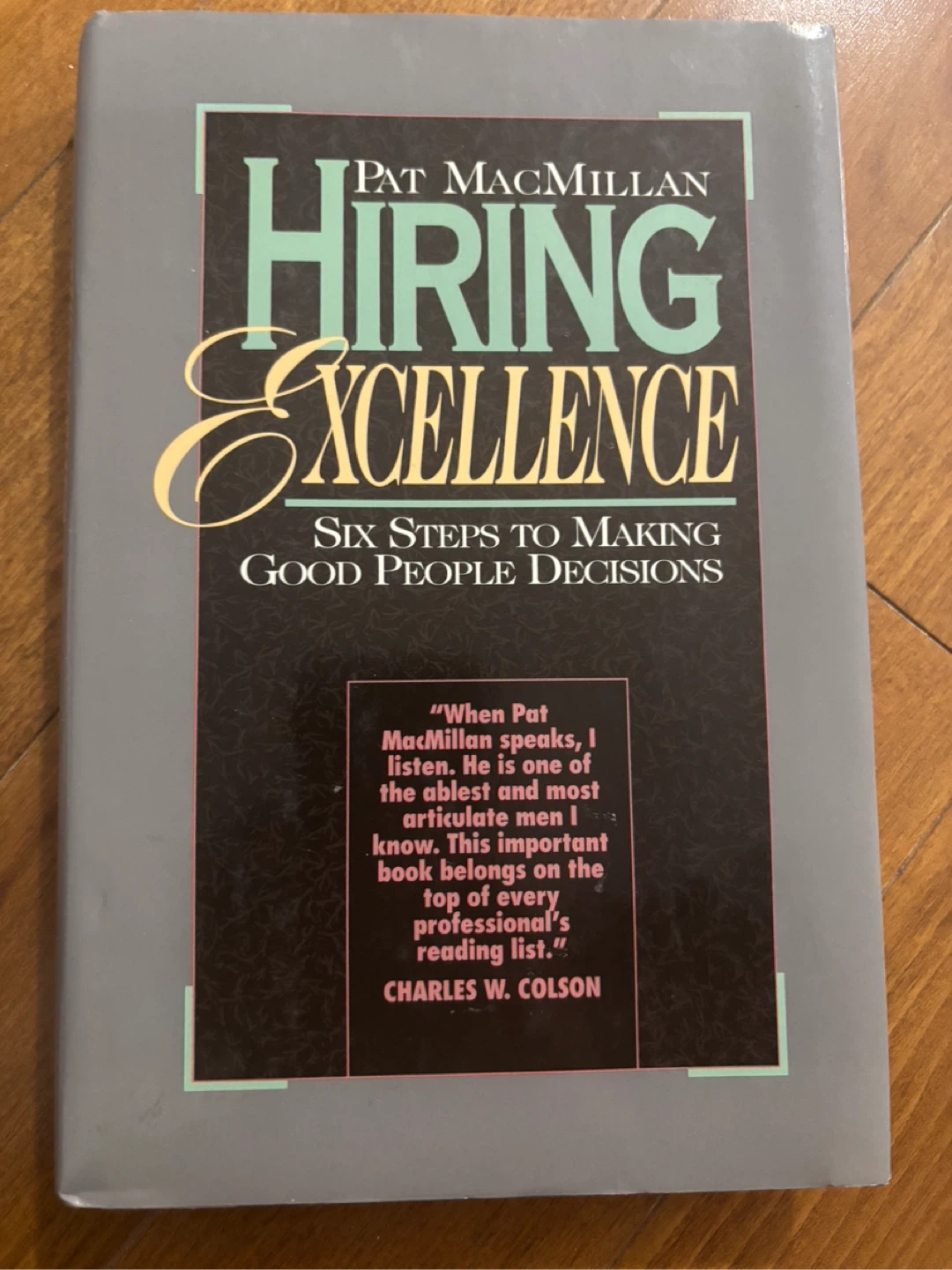 Hiring Excellence by Pat MacMillan