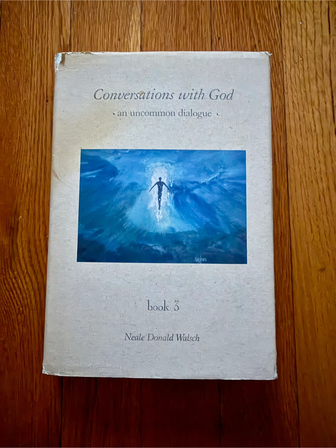 Conversations with God Book 3 by Neale Donald Walsch