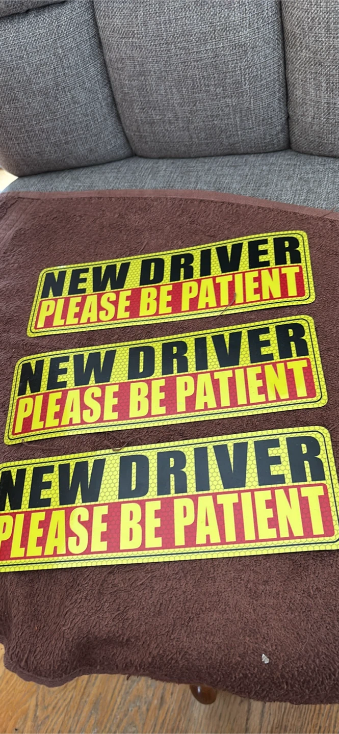 New Driver Please Be Patient Car Sign
